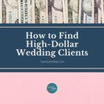 high-dollar wedding clients