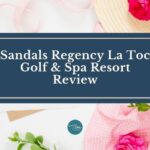 sandals regency la toc review