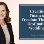 financial freedom destination weddings