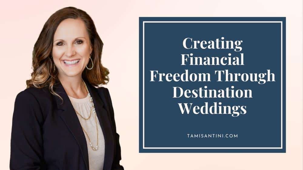financial freedom destination weddings