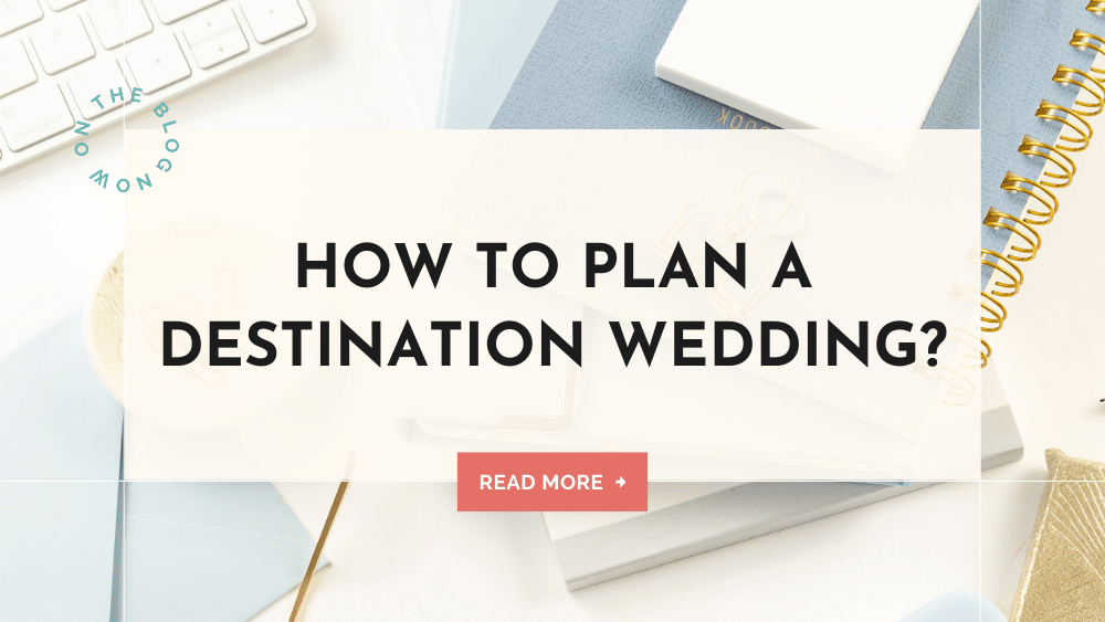 how to plan a destination wedding