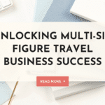 unlocking travel business success